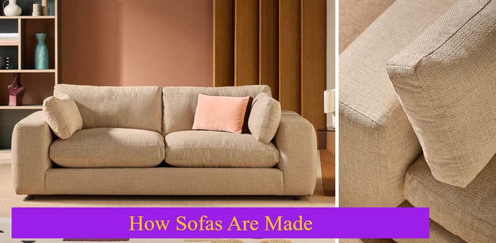 How Sofas Are Made
