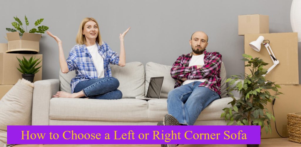 How to Choose a Left or Right Corner Sofa