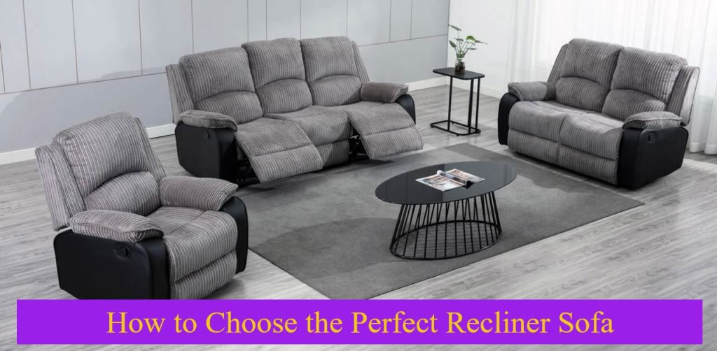 How-to-Choose-the-Perfect-Recliner-Sofa-for-Your-Living-Room-in-the-UK.jpg
